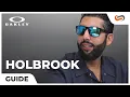 The Definitive Guide to Oakley Holbrook Sunglasses