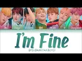 Download Lagu BTS (방탄소년단) - I'm Fine (Color Coded Lyrics Eng/Rom/Han/가사)