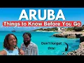 ARUBA TRAVEL TIPS - 15 Things to Know Before You Go
