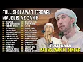 AZZAHIR BERSHOLAWAT FULL ALBUM SHOLAWAT MAJELIS AZ ZAHIR VIRAL