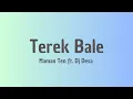 Download Lagu Terek Bale - Maman ten ft. Dj Desa ( Eh sorry nyada mampan ) Viral tiktok