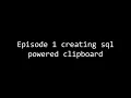 Automating stuff with python Episode 1 SQL powered clipboard using python