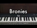 Bronies - T2 | Piano Karaoke by Andre Panggabean