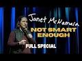 Janet McNamara Not Smart Enough Full Comedy Special