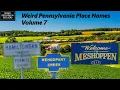 Weird Pennsylvania Place Names Volume 7