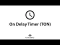 On Delay Timer TON PLC Timers PLC Programming Tutorial with Codesys PLC Academy