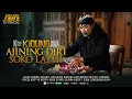 Lagu Kidung Jawa - Anjining Diri Soko Lathi