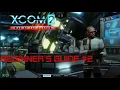 XCOM 2 WOTC BEGINNER S GUIDE Strategy layer basics