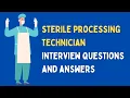 Sterile Processing Technician Interview Questions And Answers