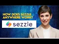 How does sezzle anywhere work