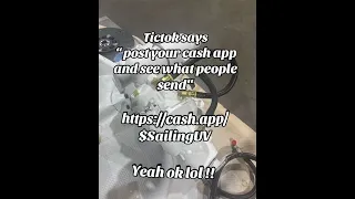 I’m not gonna argue with ya tictok!! Hahaha                          https://cash.app/$SailingUV