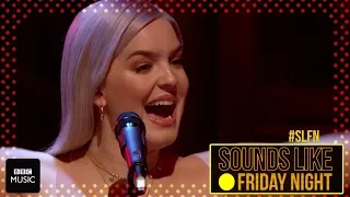 Anne Marie Friends On Sounds Like Friday Night 