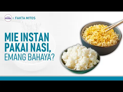Kenapa Tidak Boleh Makan Mie Instan Pakai Nasi? Ini Kata Ahli Gizi
