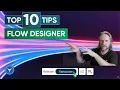 ServiceNow - Top 10 Tips for Using Flow Designer