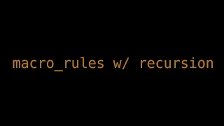 Recursion in Rust s macro - rules can be tricky here s why