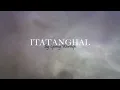 ITATANGHAL - SPRING WORSHIP | LYRICS VIDEO