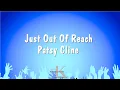Just Out Of Reach - Patsy Cline Karaoke Version