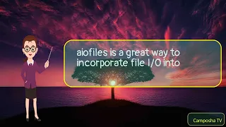 aiofiles - Python Asynchronous File