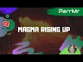 Download Lagu Magma Rising Up Song