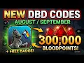 NEW CODES DBD August September 2026 Dead by Daylight Redeem Codes Promo BloodPoints Badge