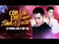 Download Lagu Còn Lại Chút Tình Người Remix - Lã Phong Lâm x Việt Còi | Nhắm mắt là hết còn lại được gì