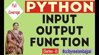 Python input and output functions print input input Learn python Tutorial by Neelam Bajpai