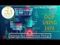 APPROACHES TO SOFTWARE DESIGN FOD OOD CASE STUDY OOP USING JAVA CE S3 KTU CST 205