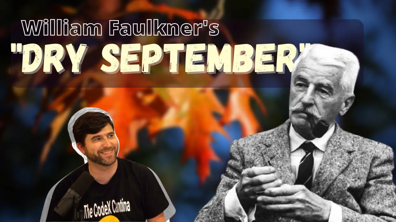 Dry September by William Faulkner - Short Story Summary, Analysis, Review