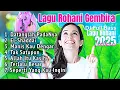 Download Lagu Full Album🎵Kumpulan Lagu Rohani Dangdut Gembira 2025 Vol.39