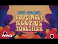Download Lagu Neil Sedaka - Love Will Keep Us Together (Lyric Video)