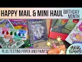 BIRT AY MONTH - Happy Mail a mini haul testing paper and paints