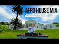 Download Lagu Afro House Mix | Afro to the world : Vol 6