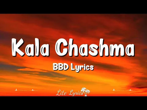 Download MP3 Kala Chashma (Lyrics) Baar Baar Dekho |Amar Arshi,Badshah,Neha Kakkar,Sidharth Malhotra,Katrina Kaif