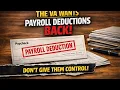 Warning to VA Employees Payroll Deductions Are Coming Back Stay on E-Dues