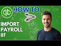 How to Import a Payroll IIF File into QuickBooks Desktop 2026 Updated Guide