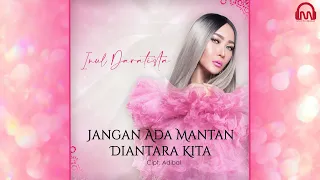 Download INUL DARATISTA - JANGAN ADA MANTAN DIANTARA KITA [ Official Music Video ] MP3