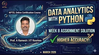 NPTEL Data Analytics with Python Week 8 Assignment Solution - March 2026 Higher Accuracy