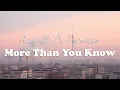 Download Lagu Axwell Λ Ingrosso - More Than You Know (Lyrics)