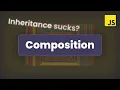 Composition Vs Inheritance In Js Which Is Better