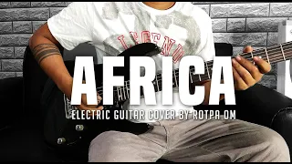 Download Toto - Africa - Electric Guitar Cover By Good Nick MP3