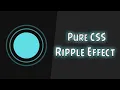 Pure CSS3 Ripple Effect HTML5 CSS3 Full Tutorial
