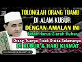 Download Lagu Amalan Terbaik Untuk Orang Tua Di Alam Kubur - Kajian Guru Bakhiet