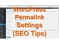 WordPress Permalink Settings SEO Tips