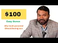 Easy Bonus How to get 100 bonus from Ally bank personal account