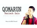 Download Lagu Qomarun (Mostafa atef) | By Naziech Zain | Official Music Video