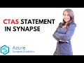 Part-14 CTAS - Create Table as Select in Azure Synapse Analytics