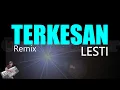 Download Lagu Lesti - Terkesan || Karaoke Versi Remix (Terbaru)