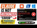Fix Claude Is Not Recognized Error in PowerShell Windows Tutorial