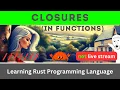 Closures inside functions Rust Language