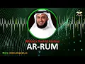 Download Lagu Most Beautiful! Surah 030-Ar-Rum (الروم) - Mishary Rashid Alafasy - Full Recitation